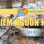 Hậu Quả Ô Nhiễm Nguồn Nước Là Gì? Giải Pháp Khắc Phục