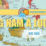Phần Lớn Đông Nam Á Lục Địa Có Khí Hậu Của Nhiệt Đới Gió Mùa