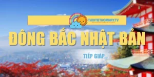 Phía Đông Bắc Nhật Bản Tiếp Giáp Với Những Quốc Gia Nào?