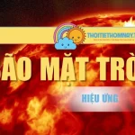 Bão Mặt Trời – Hiệu Ứng Tăng Mạnh Gây Lo Lắng Toàn Cầu