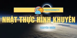 Nhật Thực Hình Khuyên – 3 Sự Kiện Nổi Bật Nhất